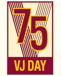75th ANNIVERSARY OF VJ DAY